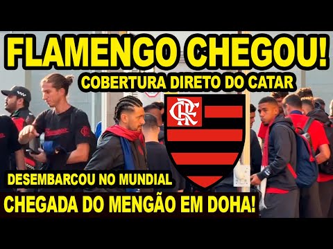 FLAMENGO CHEGOU AO CATAR PARA O MUNDIAL DE CLUBES! CHEGADA DO MENGÃO! COBERTURA ESPECIAL EM DOHA
