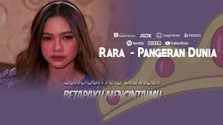 Download lagu Rara - Pangeran Dunia | Video Lirik mp3 Download lagu Rara - Pangeran Dunia | Video Lirik mp3