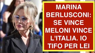 MARINA BERLUSCONI: SE VINCE MELONI VINCE L'ITALIA. IO TIFO PER LEI