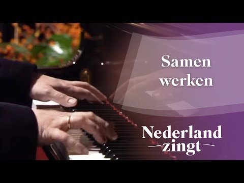 Samen werken - Nederland Zingt