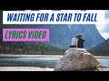 Waiting for a star to fall - Boy Meets Girl Lyrics