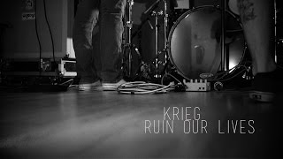 Krieg - Ruin Our Lives || Static Sessions