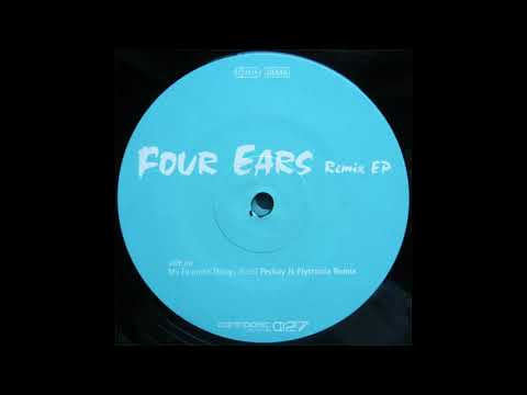 Four Ears - My Favorite Things (Peshay & Flytronix Remix)