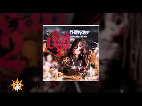 Chief Keef - Cashin (Back From The Dead 2 Mixtape)
