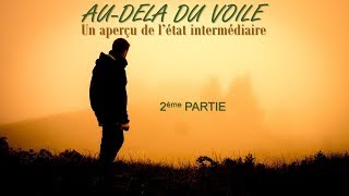 AU DELÀ DU VOILE - 2ème partie