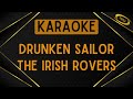 The Irish Rovers - Drunken Sailor [Karaoke]