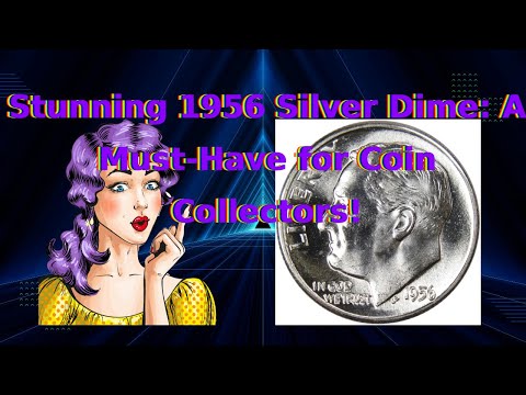 Stunning 1956 Silver Dime: A Must-Have for Coin Collectors!