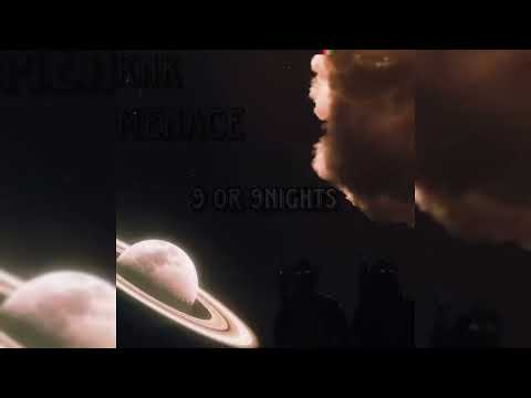 KNK Menace - 9 or 9Nights