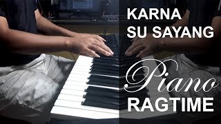 Download lagu Piano Ragtime KARNA SU SAYANG | Piano Cover | Belajar Piano Keyboard mp3 Download lagu Piano Ragtime KARNA SU SAYANG | Piano Cover | Belajar Piano Keyboard mp3