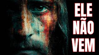 A GRANDE DECEPÇÃO? Por que Jesus NÃO Voltou (A Verdade que a Igreja Esconde)