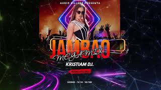 JAMBAO MEGAMIX - Lo Mas Escuchado 2025 KRISTIAM DJ.