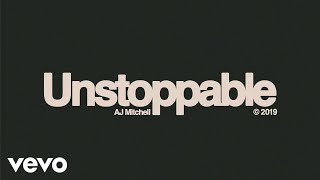 AJ Mitchell - Unstoppable (Audio) AJ Mitchell - Unstoppable (Audio)