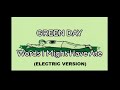 Green Day - words I might have ate (electric remix cover)