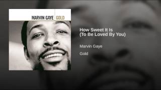 How Sweet It Is (To Be Loved By You)