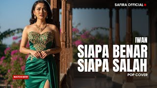 Download lagu Cover Pop – Siapa Benar Siapa Salah | Iwan Salman mp3