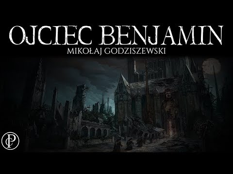 💀Ojciec Benjamin - Creepypasta [OD WIDZA][Lektor PL]