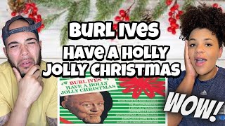 FROM ELF?.. | Burl Ives -  Have A Holly Jolly Christmas REACTION