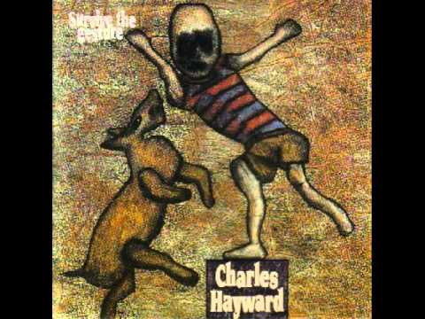 Charles Hayward - Make Believe