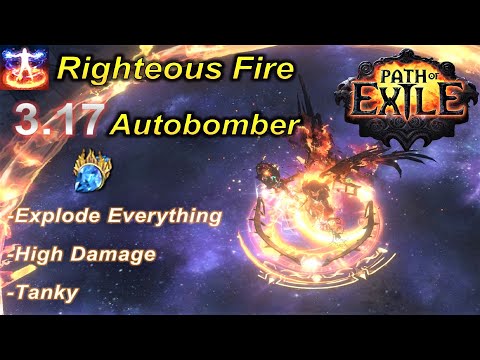 [3.17] Huge AoE Righteous Fire Autobomber - Path of Exile Archnemesis