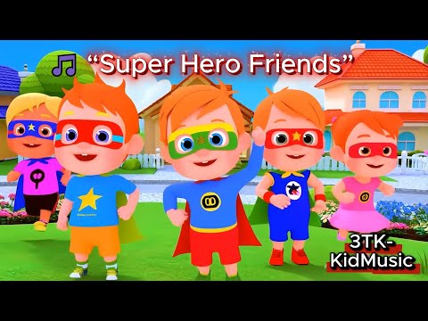 🎵 “Super Hero Friends” 1Hours |  Nursery Rhymes & Kids Songs | 3TK-KidMusic
