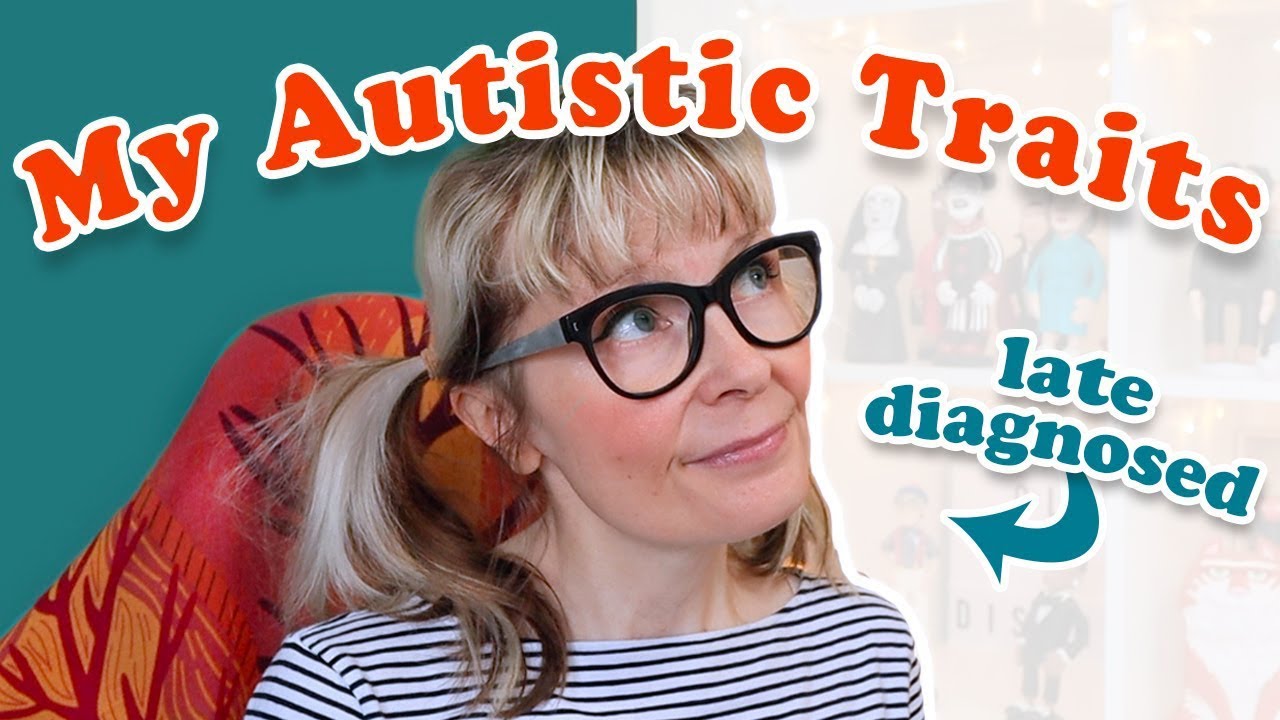 10 Reasons Why I Thought I Was Autistic - Part 1 (Diagnosed at 49)
