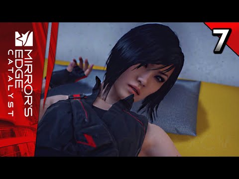 Mirror's Edge Catalyst Walkthrough Gameplay Part 7 · Mission: Break and Entry | PS4 PC XB1 (60fps)