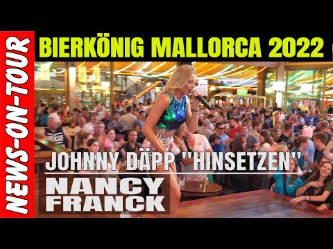 Johnny Däpp Hinsetzen Remix (Live) Nancy Franck | Bierkönig 2022 (08.05.2022) Mallorca 2022