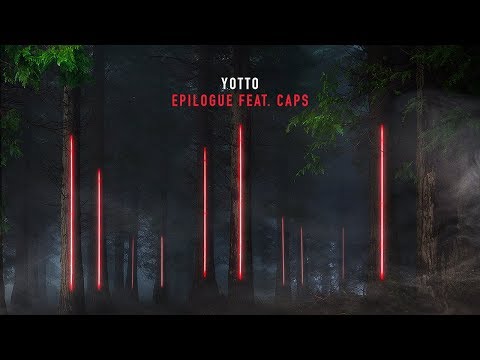 Yotto feat. CAPS - Epilogue