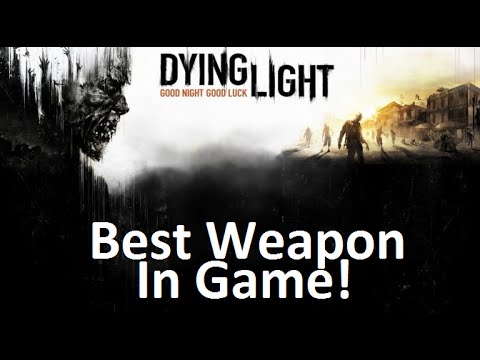 Dying Light - Korek Machete Best Weapon in Game