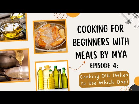 Cooking Oils Explained for Beginners | When to Use Each Oil