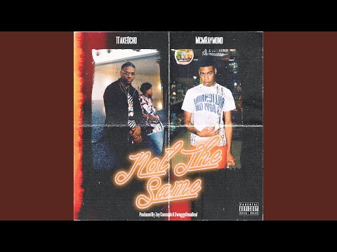 Not the Same (feat. MCM Raymond)