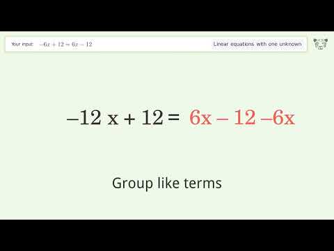Solve -6x+12=6x-12: Linear Equation Video Solution | Tiger Algebra