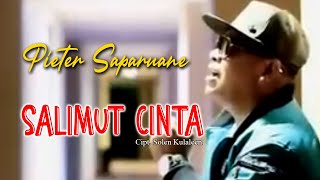 Download lagu Pieter Saparuane - SALIMUT CINTA mp3