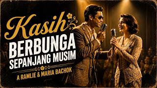 Download lagu Kasih Berbunga Sepanjang Musim  - A Ramlie & Maria Bachok (AI Cover)| Pop Yeh Yeh 60an Nostalgia mp3