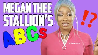 Megan Thee Stallion&#39;s ABCs