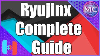 The Ultimate Ryujinx Setup Guide From Download to Configuration