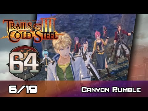 TLoH: Trails of Cold Steel III - Walkthrough - Ep 64: Canyon Rumble [Boss] [6/19]