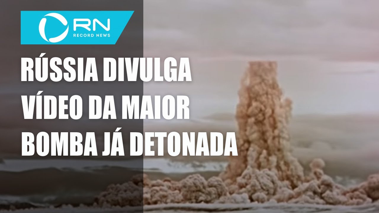 Rússia divulga vídeo da explosão da maior bomba de todos os tempos