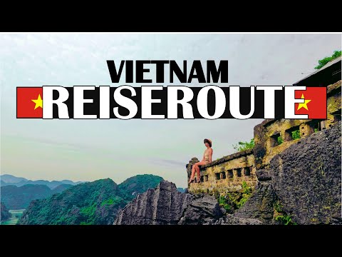 VIETNAM REISEROUTE für 3–4 Wochen 🇻🇳 Perfekte Planung für deine Traumreise • Travel Guide