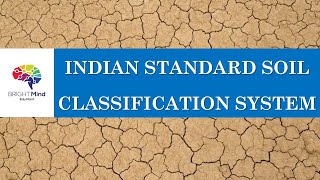 Indian Standard Soil Classification System (ISCS) || IS 1498 || Geotechnical Engineering