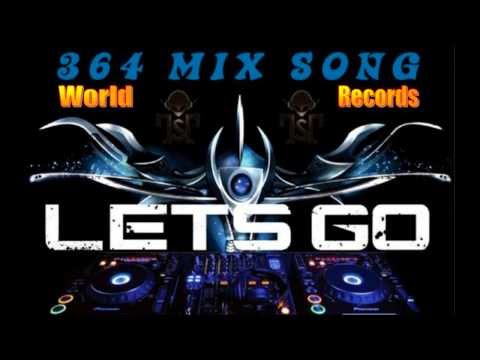 364 Song Mix dance World Records official 2013 - 2014 Mega Mix Dj Stef non stop music