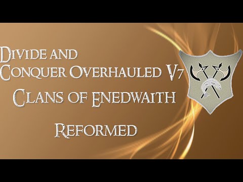 Divide and Conquer Overhauled V7: Thalios Bridge - Enedwaith faction overview