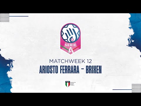 Play Serie A1 [12^] | ARIOSTO FERRARA - BRIXEN