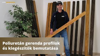 Elite Decor DecoWood poliuretán gerenda profilok és kiegészítők bemutatása