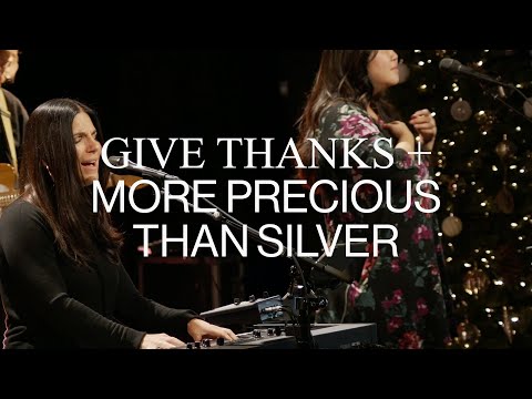 Give Thanks + More Precious than Silver | Kathryn Scott - Dwelling Place Anaheim Worship Moment