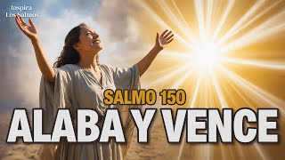 🎺 Estás CANSADO De Luchar? Esta ARMA Espiritual Que Nadie Te Enseñó | Salmo 150