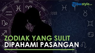 4 Zodiak Ini Memiliki Sifat yang Sulit Dipahami Pasangan, Ada Scorpio yang Sering Cemburu