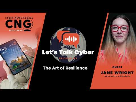 The Art of Resilience - Let's Talk Cyber with Jane Wright