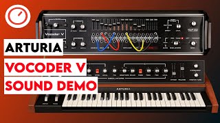 Video thumbnail for Arturia Vocoder V Sound Demo (No Talking) - V Collection 8 by SYNTH ANATOMY