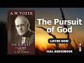 The Pursuit Of God By A W Tozer Chapter By Chapter Study Reflection